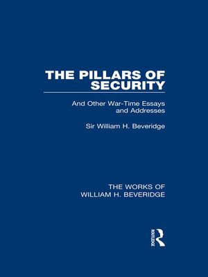 cover image of The Pillars of Security (Works of William H. Beveridge)